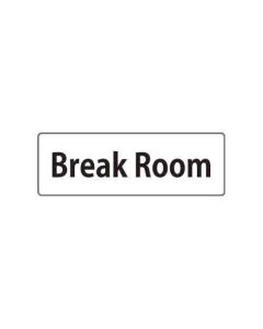 ป้ายหน้าห้อง "Break Room" อะคริลิก 3mm 80 x 240