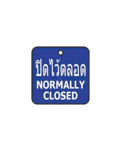ป้ายติดวาล์ว (สี่เหลียม) "ปิดไว้ตลอด" (ไทย / อังกฤษ) อะคริลิก 2mm 50 x 50 Blue