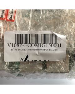 อะไหล่ ECOMIG150 แผงวงจรหลัก(MAIN BOARD)